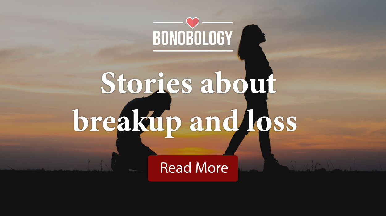 Stories about breakup and loss