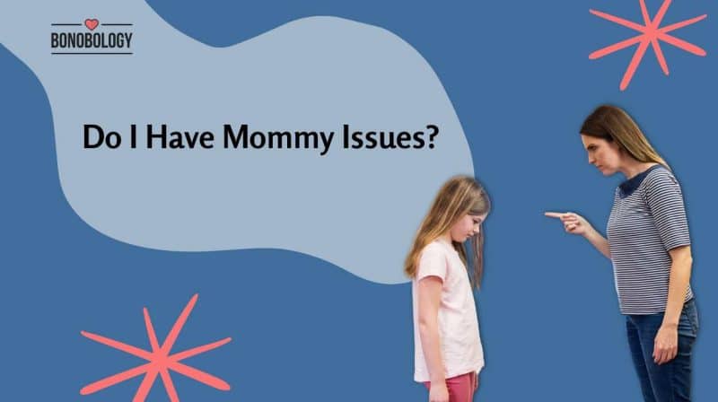Do I Have Mommy Issues? Quiz