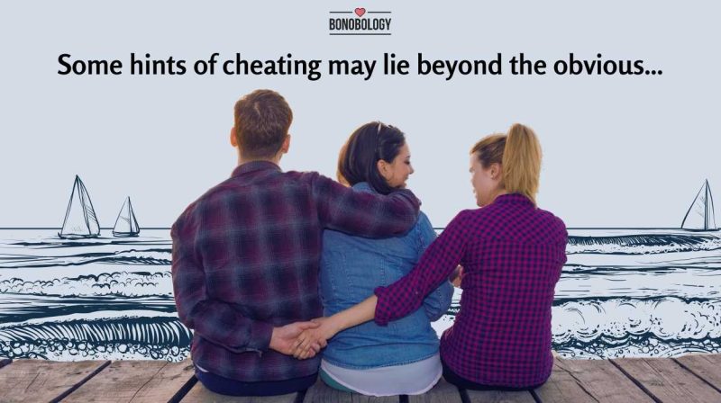uncommon signs of cheating