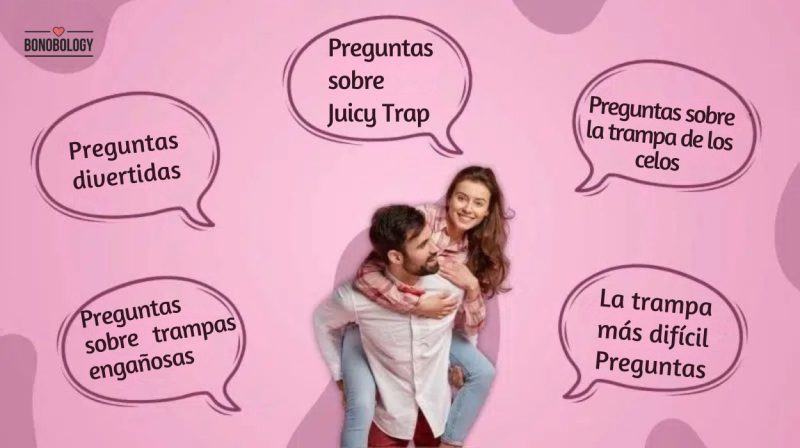Preguntas trampa para hacerle a tu novia